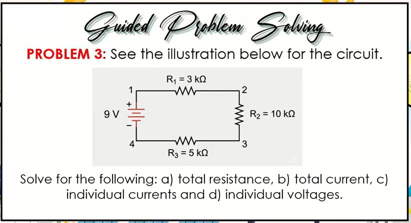 In the Guided Problem Solving Problem 3 series circuit with a 9 V source and resistors $R_1 = 3\,k\O...