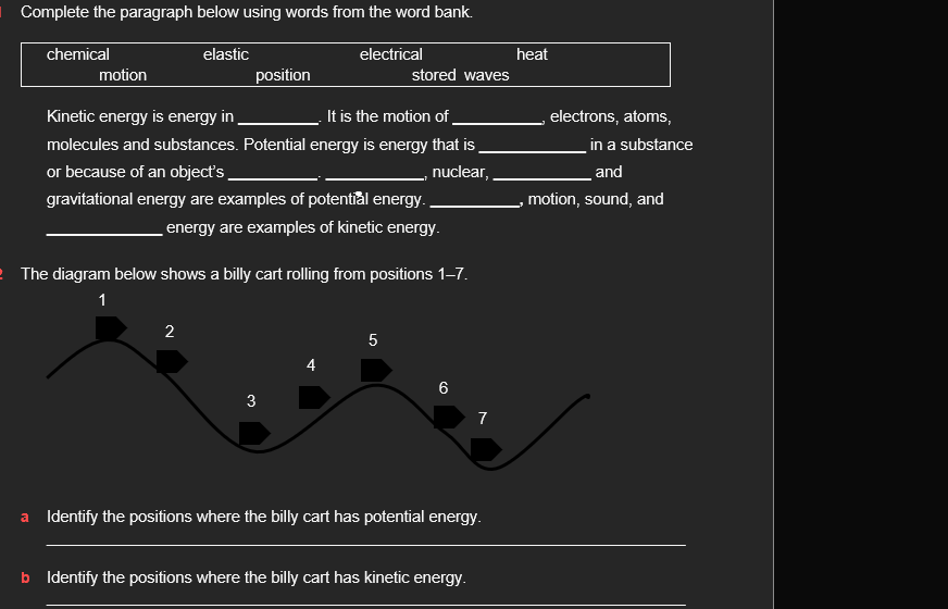 Complete the paragraph about kinetic and potential energy using the word bank (chemical, elastic, el...