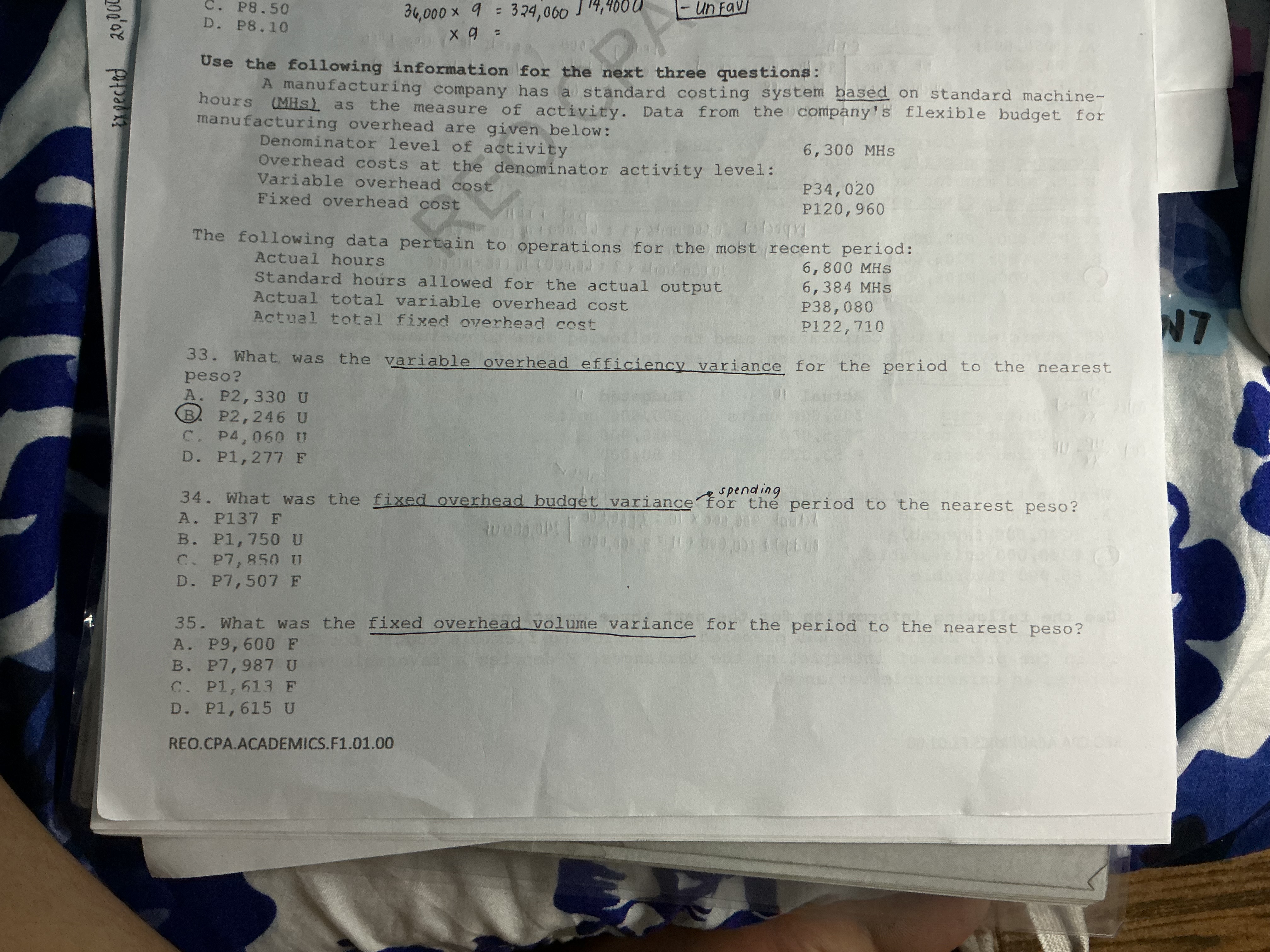 In a standard costing system using machine-hours (MHs), given denominator activity 6,300 MHs and bud...