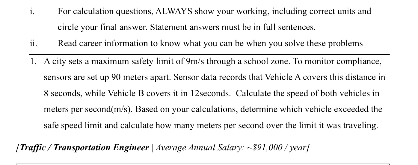 Sensors are 90 meters apart in a school zone with a 9 m/s speed limit. If Vehicle A takes 8 s and Ve...